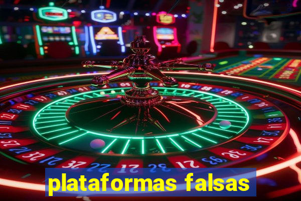 plataformas falsas