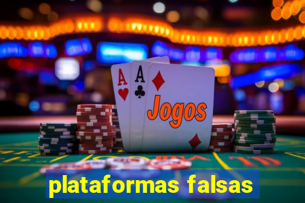 plataformas falsas