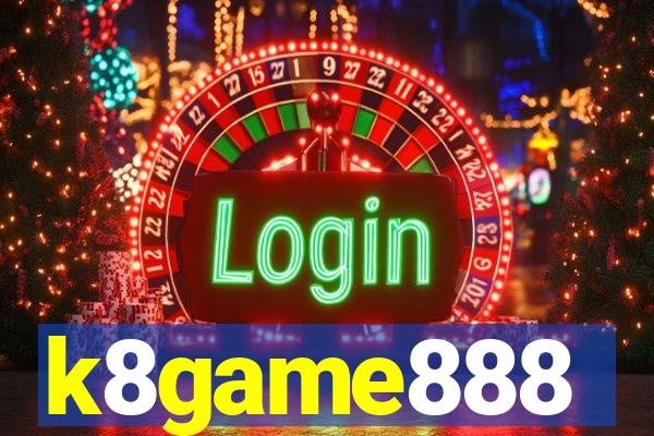 k8game888