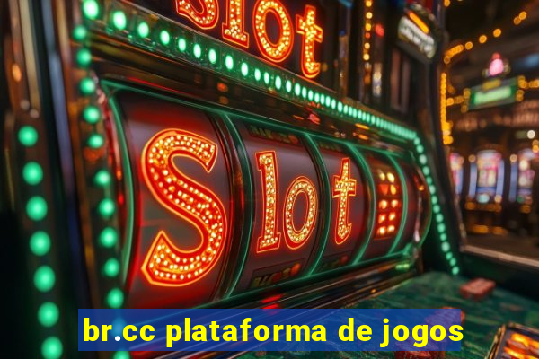 br.cc plataforma de jogos