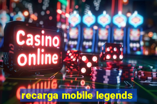 recarga mobile legends