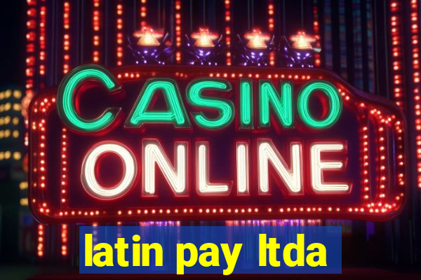 latin pay ltda