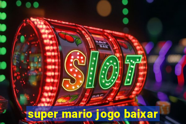 super mario jogo baixar