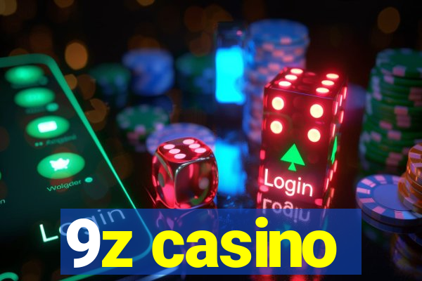 9z casino