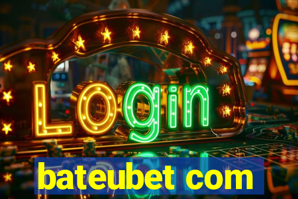 bateubet com