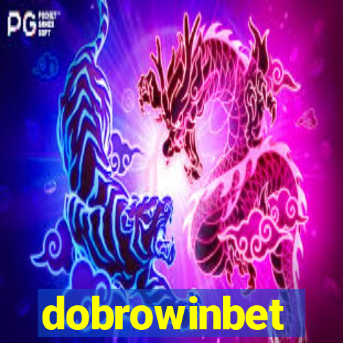 dobrowinbet