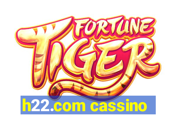 h22.com cassino