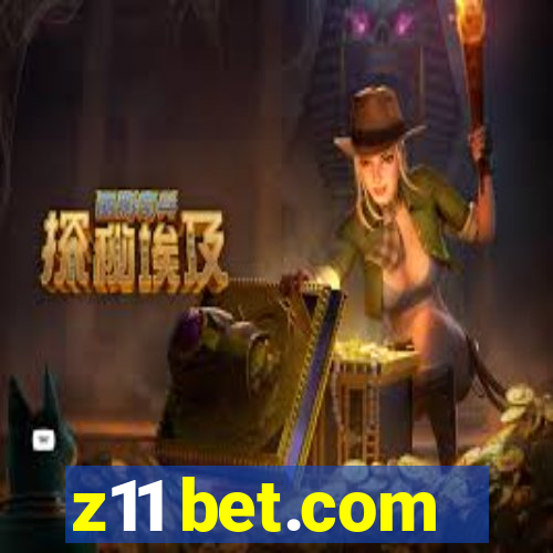 z11 bet.com