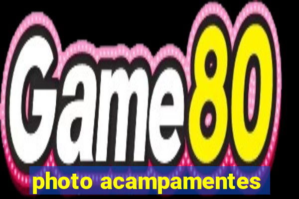 photo acampamentes