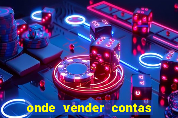 onde vender contas de jogos