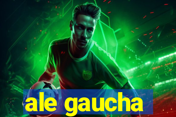 ale gaucha