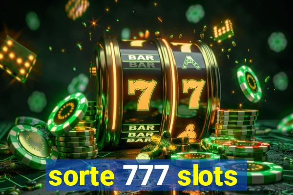 sorte 777 slots