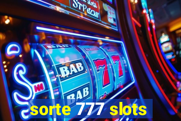 sorte 777 slots