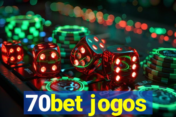 70bet jogos