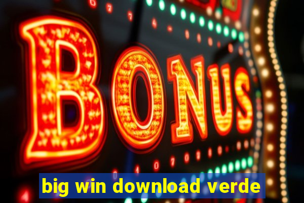 big win download verde