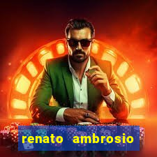 renato ambrosio viva sorte fortuna