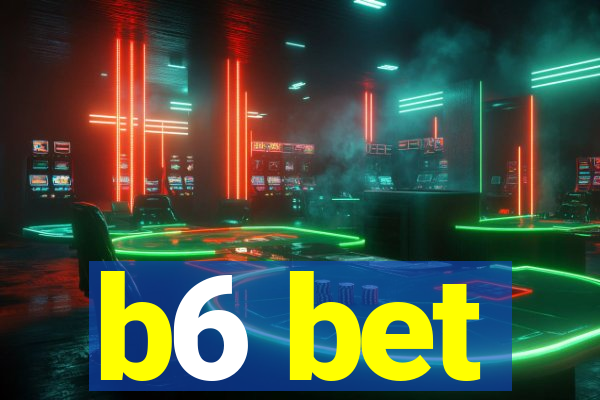 b6 bet