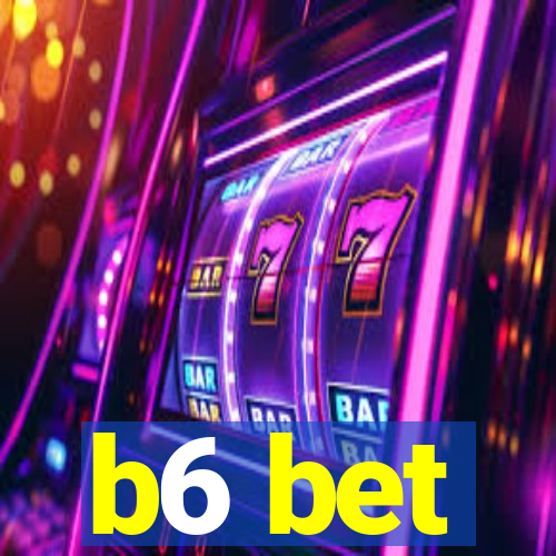 b6 bet