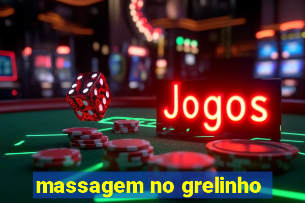 massagem no grelinho