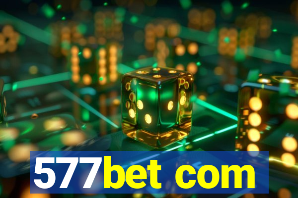 577bet com