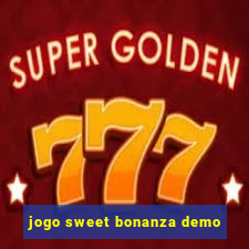 jogo sweet bonanza demo