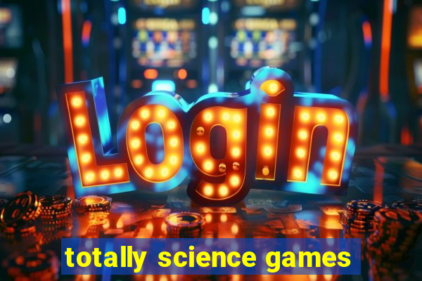 totally science games