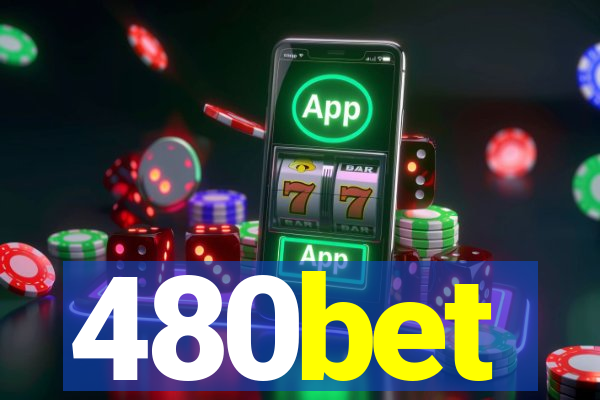 480bet