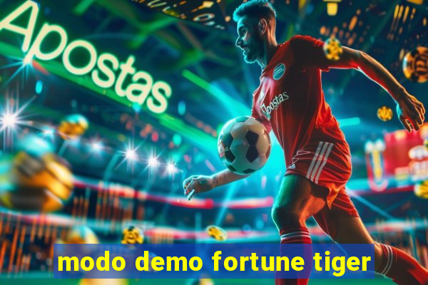 modo demo fortune tiger