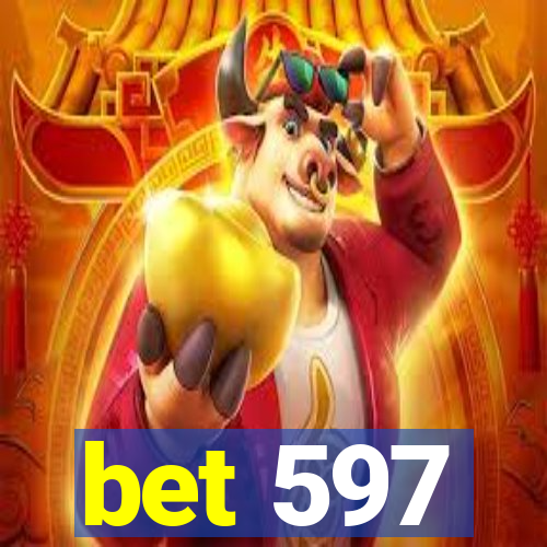 bet 597