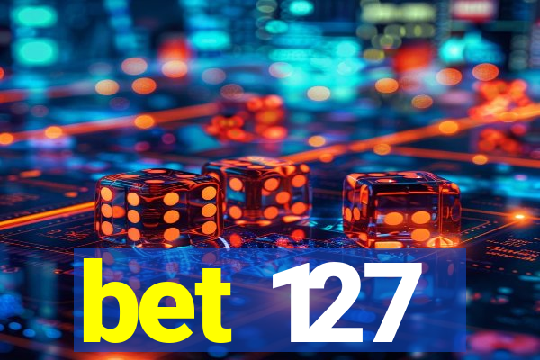 bet 127