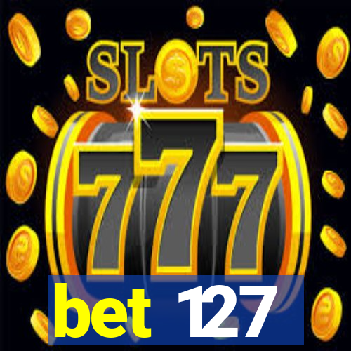 bet 127