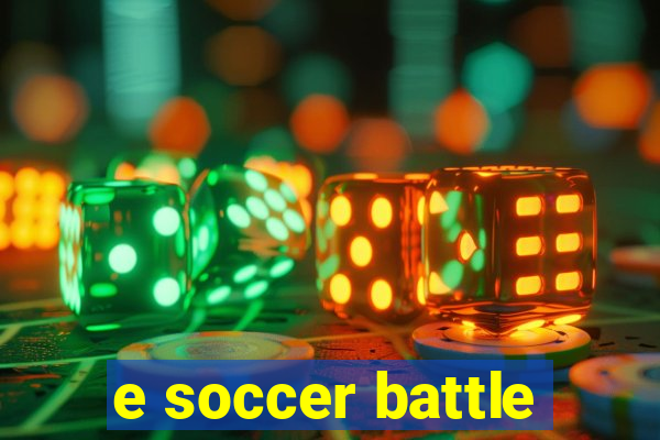 e soccer battle