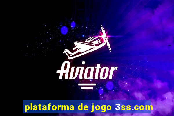 plataforma de jogo 3ss.com