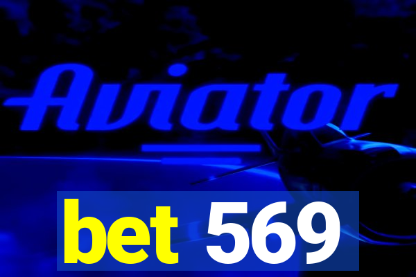 bet 569