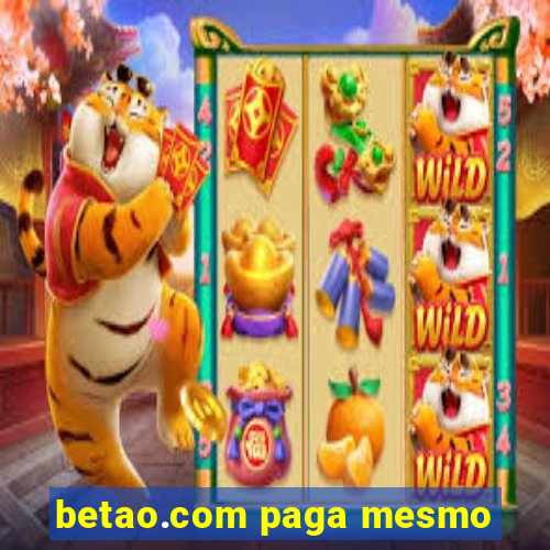 betao.com paga mesmo