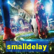 smalldelay