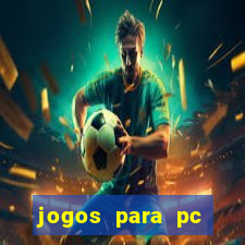 jogos para pc download gratis completo offline