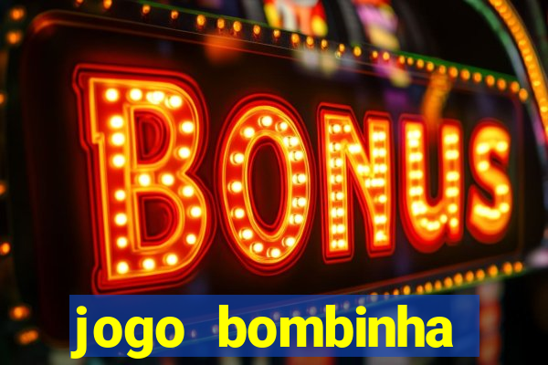 jogo bombinha ganhar dinheiro