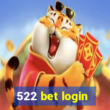 522 bet login