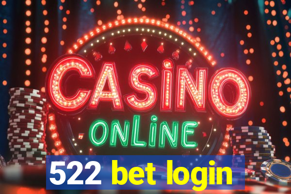 522 bet login