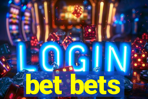 bet bets