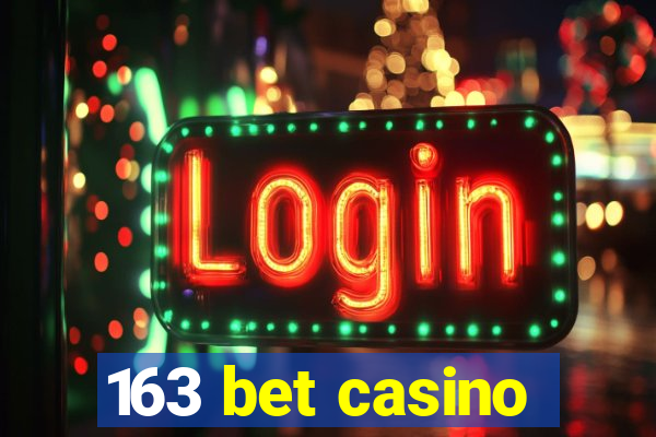 163 bet casino