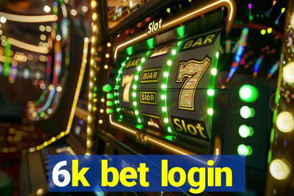 6k bet login