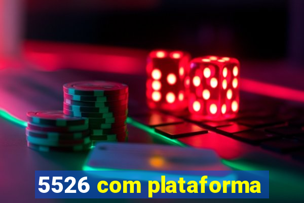 5526 com plataforma