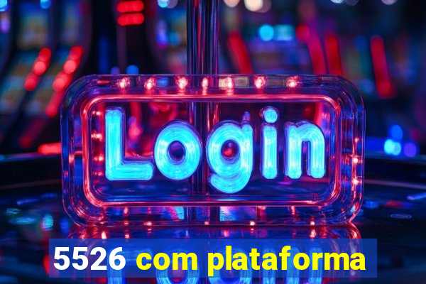 5526 com plataforma