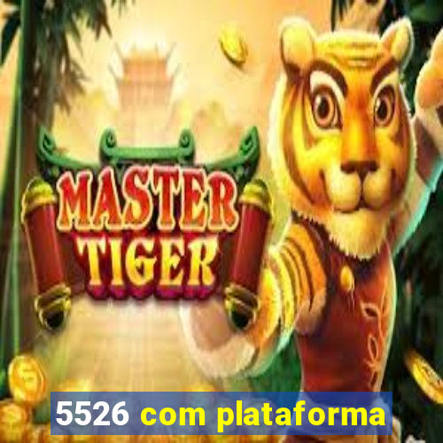 5526 com plataforma