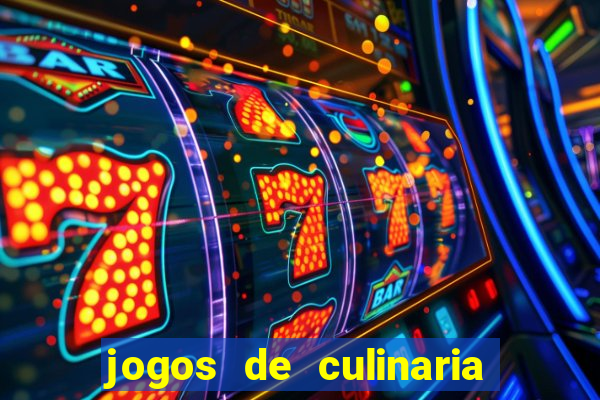 jogos de culinaria da sara