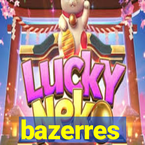 bazerres