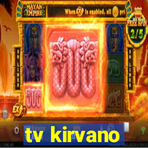 tv kirvano