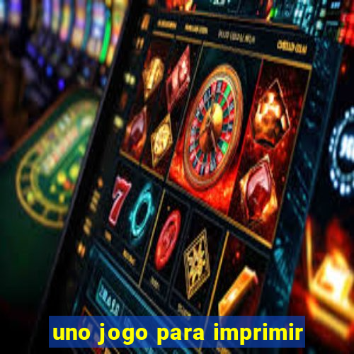 uno jogo para imprimir